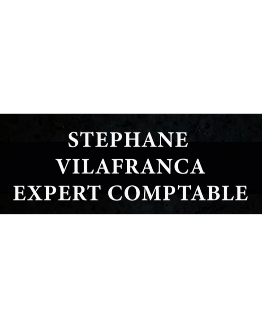Stéphane Vilafranca Expert Comptable